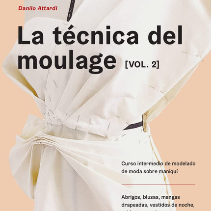 LA TECNICA DEL MOULAGE, VOL.2