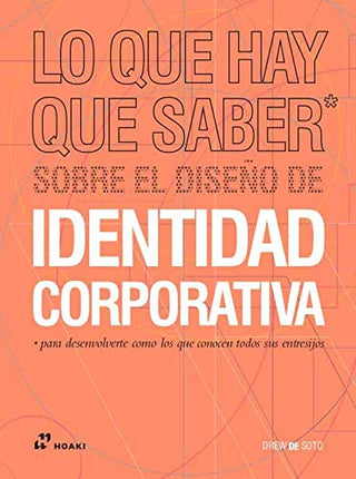 Lo qué hay qué saber sobre el diseño de identidad corporativa