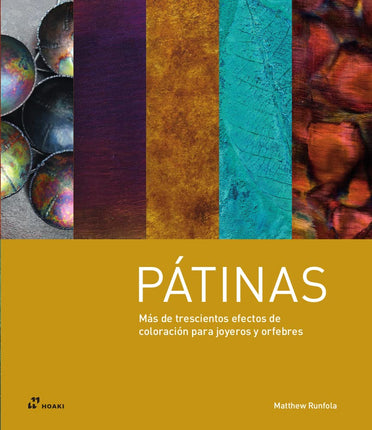 Pátinas. Más de trescientos efectos de coloración...