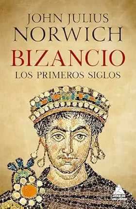 BIZANCIO: LOS PRIMEROS SIGLOS