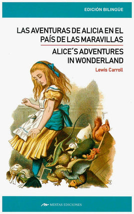 Las aventuras de Alicia en el país de las maravillas/Alice s aventures en Wonderland