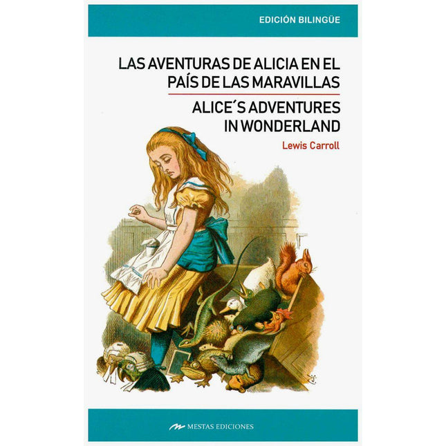 Las aventuras de Alicia en el país de las maravillas/Alice s aventures en Wonderland
