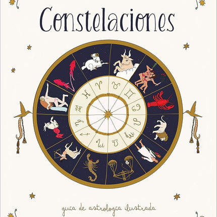 Constelaciones: guía de astrología ilustrada