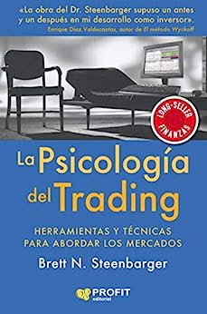 LA PSICOLOGIA DEL TRADING. HERRAMIENTAS Y TEC NICAS PARA ABORDAR MERCADOS