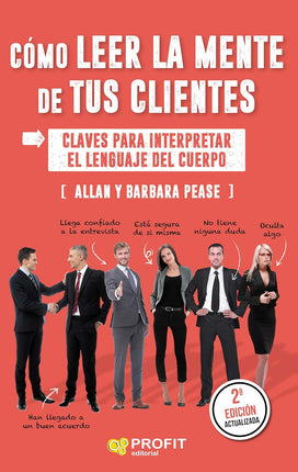Cómo leer la mente de tus clientes. Claves para interpretar el lenguaje del cuerpo