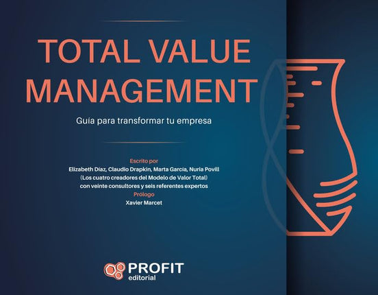 Total valué management. Guía para transformar tu empresa