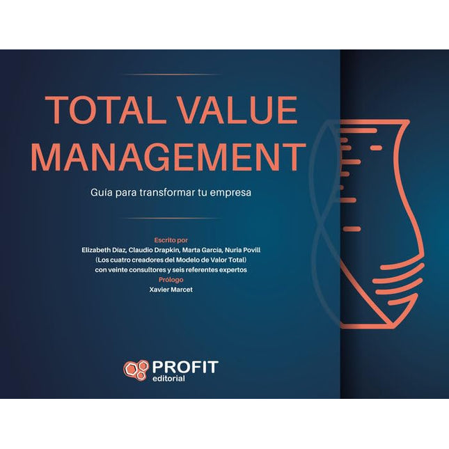 Total valué management. Guía para transformar tu empresa