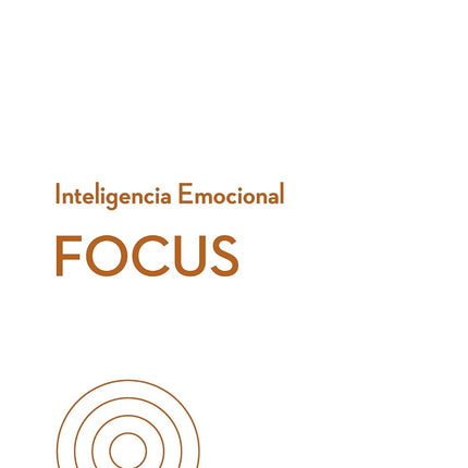 Inteligencia emocional. Focos