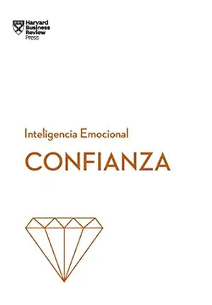 INTELIGENCIA EMOCIONAL. CONFIANZA
