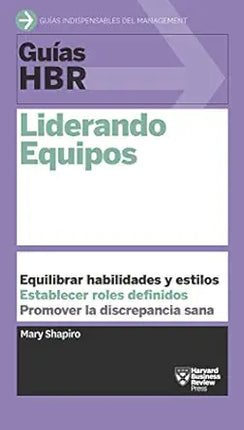 GUIA HBR: LIDERANDO EQUIPOS
