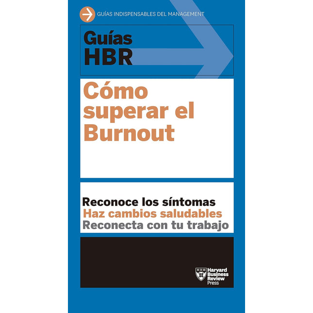 GUIA HBR: COMO SUPERAR EL BURNOUT