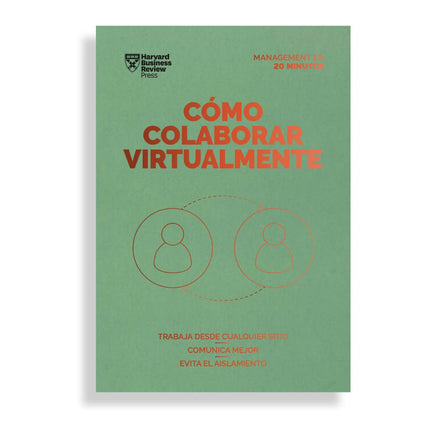 HBR-MNGMT 20MIN. COMO COLABORAR VIRTUALMENTE