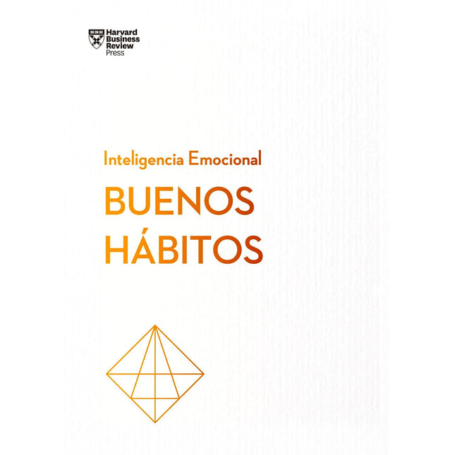 Inteligencia emocional. Buenos hábitos