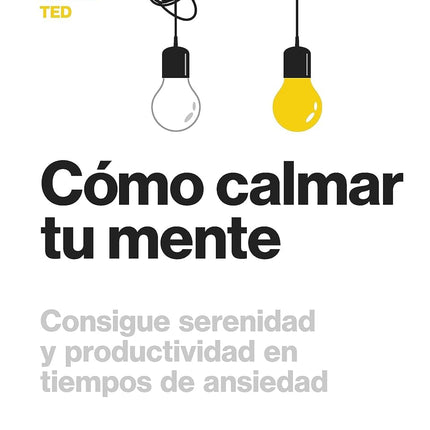 Cómo calmar tu mente