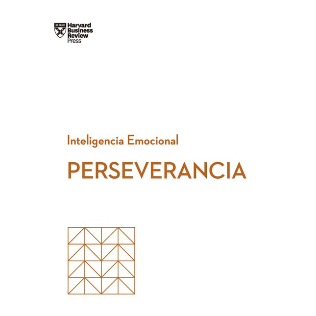 Inteligencia emocional. Perseverancia