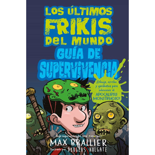 LOS ULTIMOS FRIKIS DEL MUNDO: GUIA DE SUPERVI VENCIA