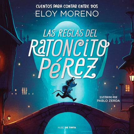LAS REGLAS DEL RATONCITO PEREZ