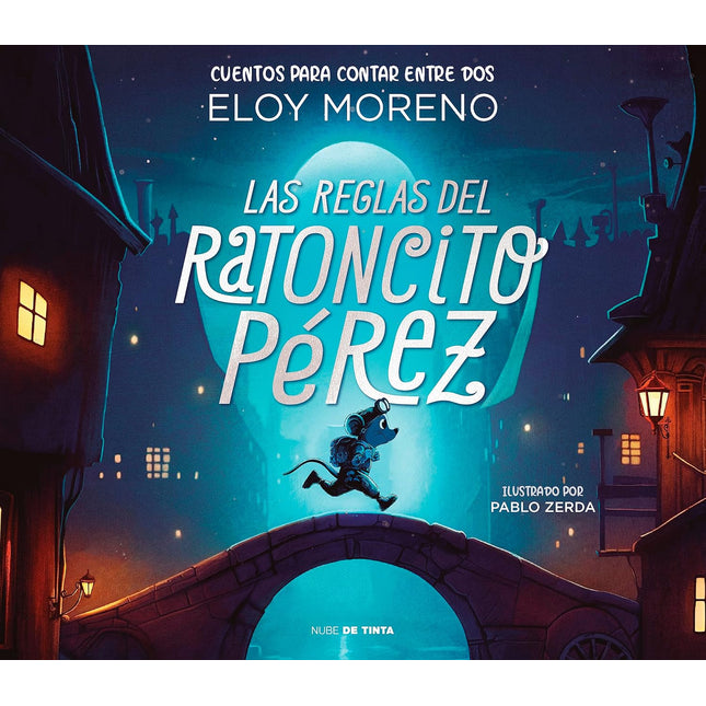 LAS REGLAS DEL RATONCITO PEREZ