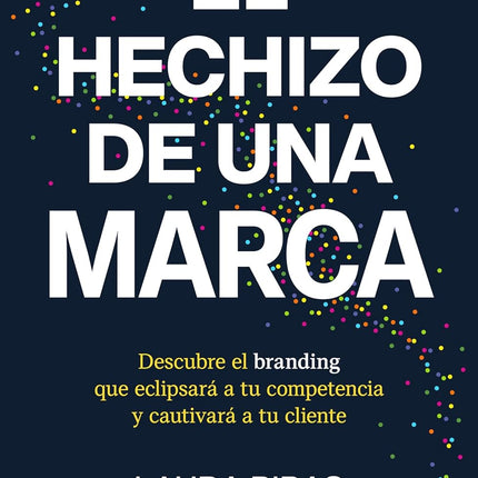 El hechizo de una marca