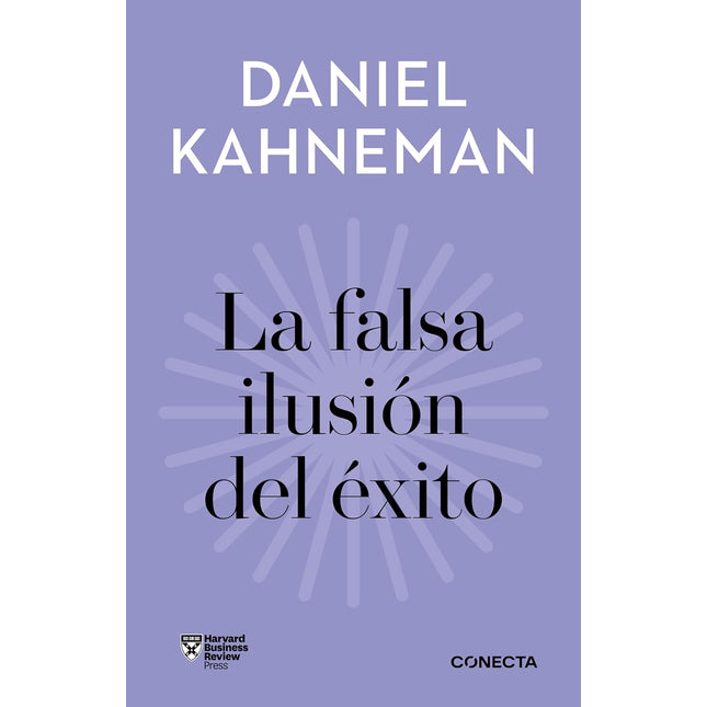 La falsa ilusión del éxito (imprescindibles)