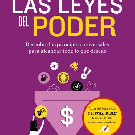 LAS LEYES DEL PODER. DESCUBRE LOS PRINCIPIOS UNIVERSALES ...