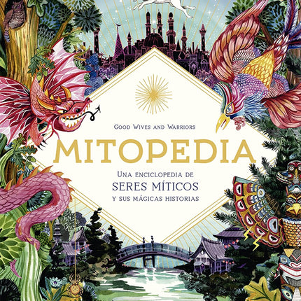 Misopedia. Una enciclopedia de los seres mito con