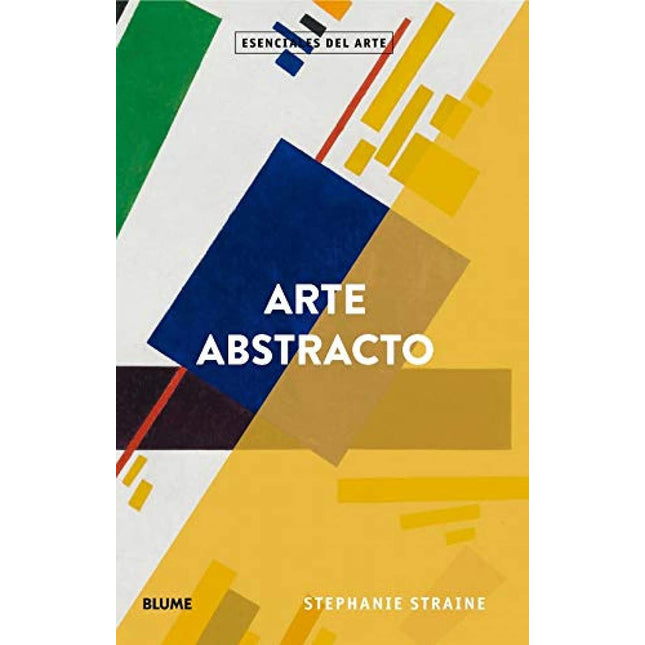 Esenciales del arte. Arte abstracto