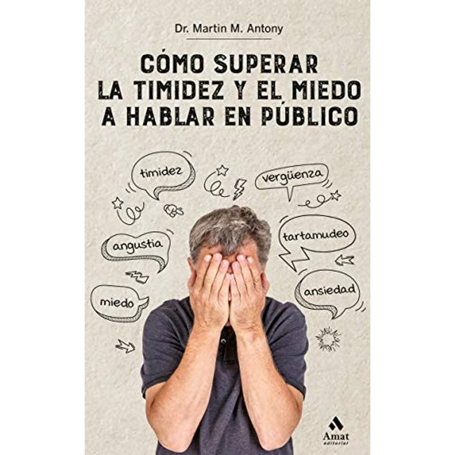 Cómo superar la timidez y el miedo de hablar en público