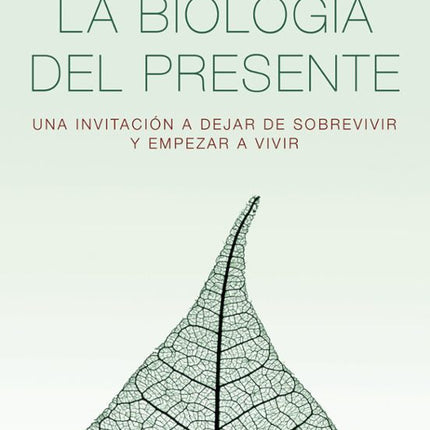 La biología del presente