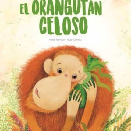 EL ORAGUNTAN CELOSO