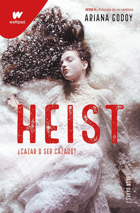 HEIST (DARKS 1). CAZAR O SER CAZADO