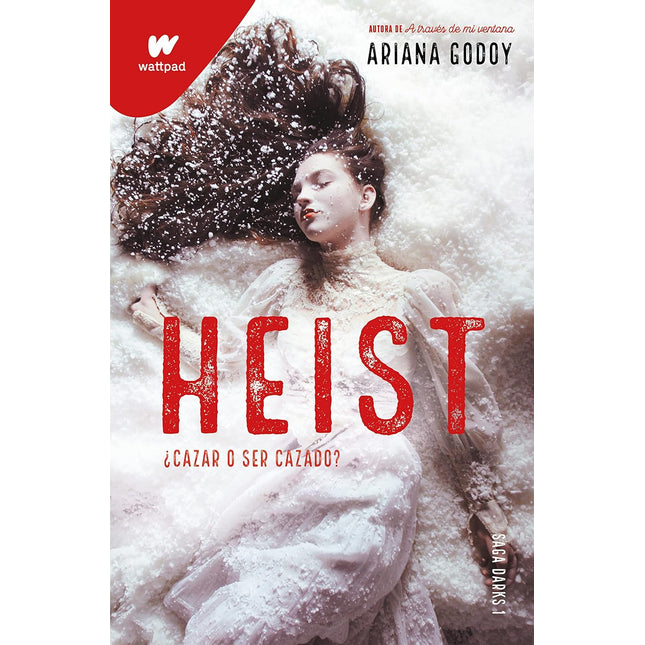 HEIST (DARKS 1). CAZAR O SER CAZADO