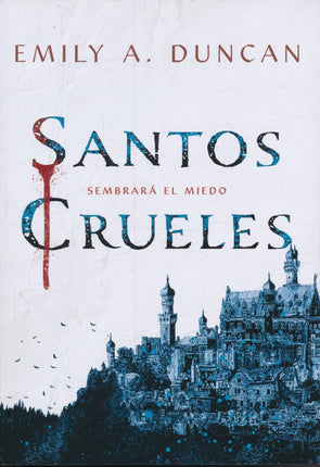 Santos crueles (algo oscuro y sagrado 1)