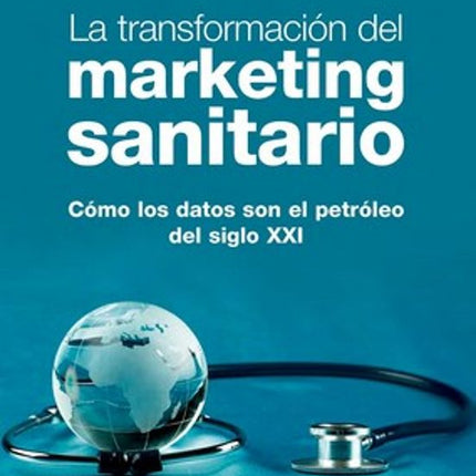 LA TRANSFORMACION DEL MARKETING SANITARIO