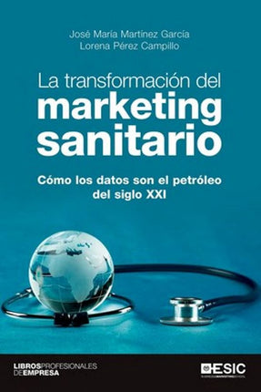 LA TRANSFORMACION DEL MARKETING SANITARIO