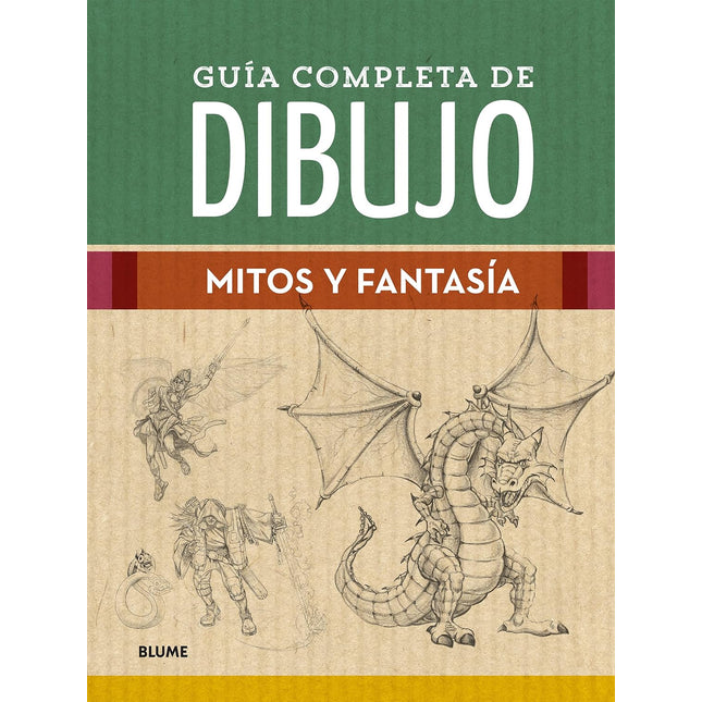 Guía completa dibujo. Mitos y fantasía