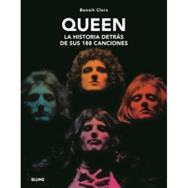 QUEEN. LA HISTORIA DETRAS DE SUS 188 CANCIONE S