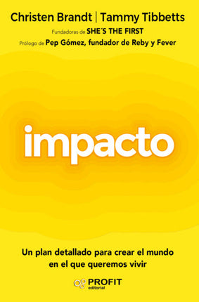 Impacto. Qué podemos hacer para marcar la diferencia y...