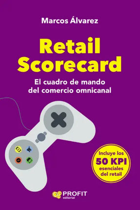 Retail corear. El cuadro de mando del comercio omnicanal