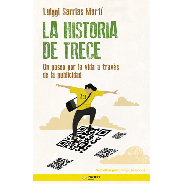 La historia de trece. Un paseo por la vida a través de la publicidad