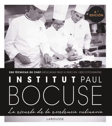 INSTITUT PAUL BOCUSE. LA ESCUELA DE LA EXCELE NCIA CULINARIA