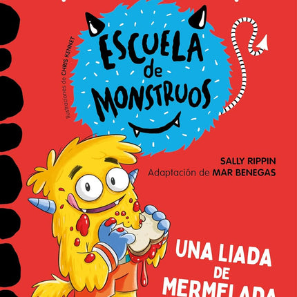 ESCUELA DE MONSTRUOS 2.UNA LIADA DE MERMELADA