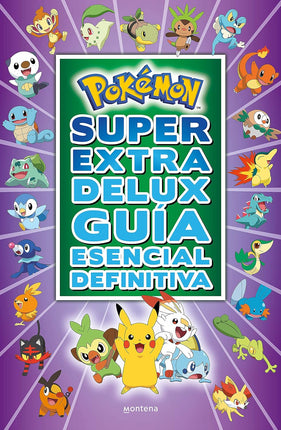 Pokémon. Super extra deluxe. Guía esencial definitiva