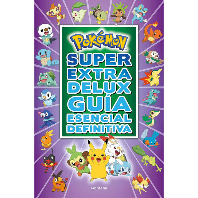 POKEMON. SUPER EXTRA DELUXE. GUIA ESENCIAL DEFINITIVA
