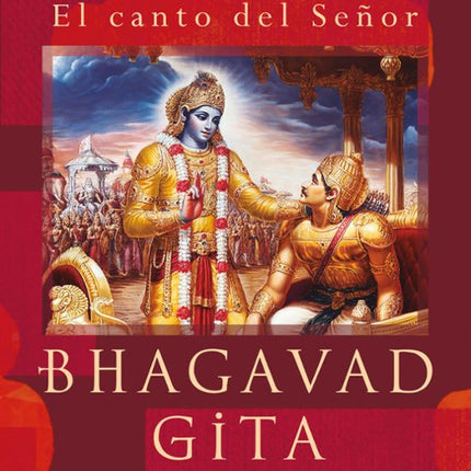 BHAGAVAD GITA. EL CANTO DEL SE#OR