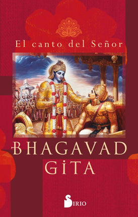 BHAGAVAD GITA. EL CANTO DEL SE#OR