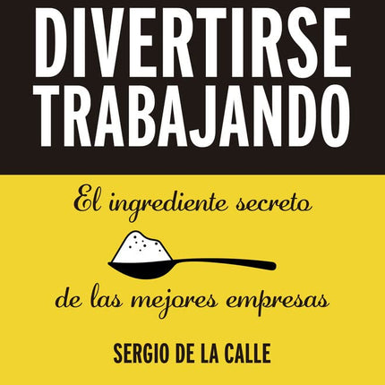 DIVERTIRSE TRABAJANDO