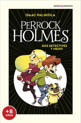 Perros Holmes 1: dos detectives y medio