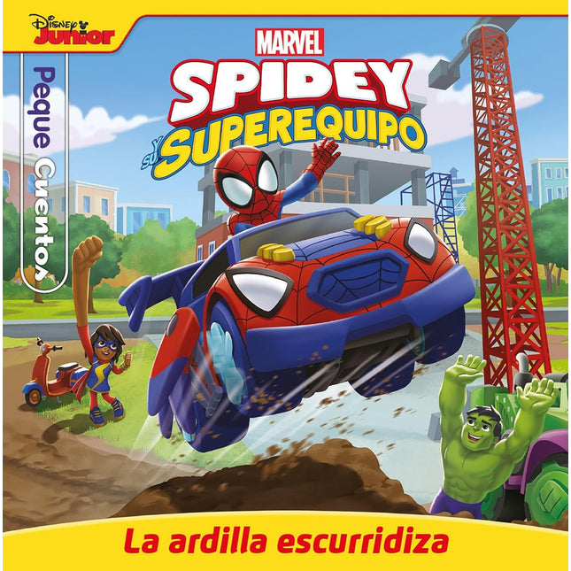 Spidey y su super equipo. (PequeCuentos)