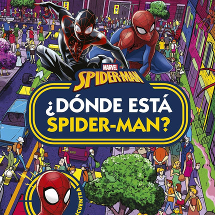 SPIDER-MAN. ¿DONDE ESTA SPIDER-MAN?